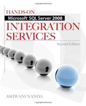 book Hands-On Microsoft SQL Server 2008 Integration Services, Second Edition