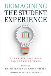 book Reimagining the Student Experience: Formative Practices for Changing Times