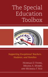 book The Special Education Toolbox: Supporting Exceptional Teachers, Students, and Families