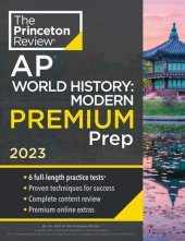 book Princeton Review AP World History: Modern Premium Prep, 2023: 6 Practice Tests + Complete Content Review + Strategies & Techniques