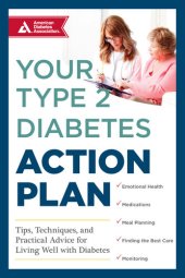 book Your Type 2 Diabetes Action Plan: Tips, Techniques, and Practical Advice for Living Well with Diabetes