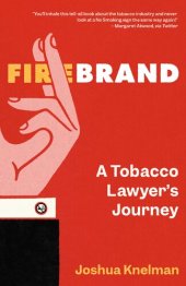 book Firebrand: A Tobacco Lawyer's Journey