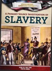 book A Primary Source Investigation of Slavery