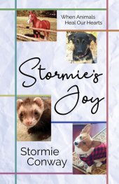 book Stormie's Joy: When Animals Heal Our Hearts