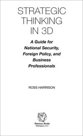 book Strategic Thinking in 3D: A Guide for National Security, Foreign Policy, and Business Professionals