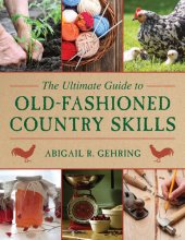 book The Ultimate Guide to Old-Fashioned Country Skills