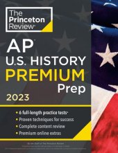 book Princeton Review AP U.S. History Premium Prep, 2023: 6 Practice Tests + Complete Content Review + Strategies & Techniques