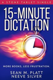 book 15-Minute Dictation: More Books, Less Frustration.