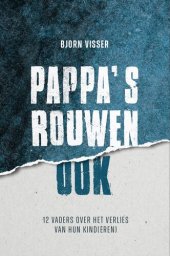 book Pappa’s rouwen ook