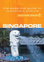 book Singapore--Culture Smart!: The Essential Guide to Customs & Culture