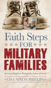 book Faith Steps for Military Families: Spiritual Readiness Through the Psalms of Ascent