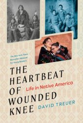 book The Heartbeat of Wounded Knee: Young Readers Adaptation