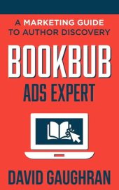 book BookBub Ads Expert: A Marketing Guide to Author Discovery