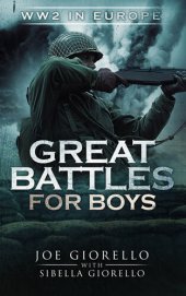 book Great Battles for Boys: WWII Europe