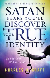 book Satan Fears You'll Discover Your True Identity: Do You Know Who You Are?