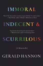 book Immoral, Indecent, and Scurrilous: The Making of an Unrepentant Sex Radical