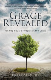 book Grace Revealed: Finding God's Strength in Any Crisis