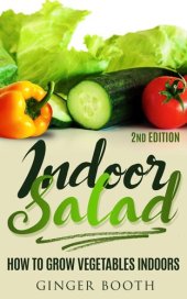 book Indoor Salad: How to Grow Vegetables Indoors