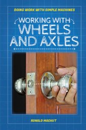 book Working with Wheels and Axles