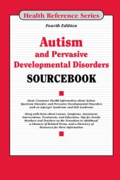 book Autism and Pervasive Developmental Disorders Sourcebook: Health Reference Series