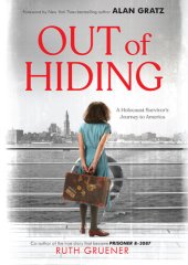 book Out of Hiding: A Holocaust Survivor's Journey to America