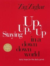 book Staying Up, Up, Up in a Down, Down World: Daily Hope for the Daily Grind