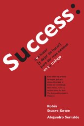 book Success: que hacer (y dejar de hacer) para ser más exitoso en tu trabajo