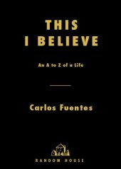 book This I Believe: An A to Z of a Life