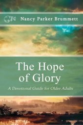 book The Hope of Glory: A Devotional Guide for Older Adults