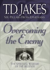 book Overcoming the Enemy: The Spiritual Warfare of the Believer