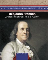 book Benjamin Franklin: Writer, Inventor, and Diplomat