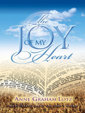 book The Joy of My Heart: Meditating Daily on God's Word