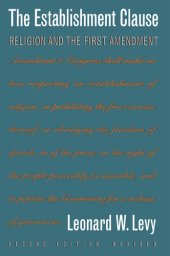 book The Establishment Clause: Religion And The First Amendment