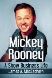 book Mickey Rooney: A Show Business Life