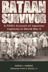 book Bataan Survivor: A POW's Account of Japanese Captivity in World War II