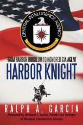 book Harbor Knight: From harbor knight to honored CIA agent