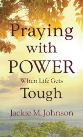 book Praying with Power When Life Gets Tough