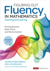 book Figuring Out Fluency in Mathematics Teaching and Learning, Grades K-8: Moving Beyond Basic Facts and Memorization