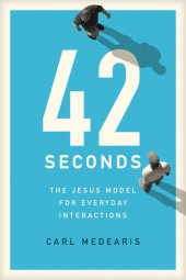 book 42 Seconds: The Jesus Model for Everyday Interactions