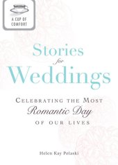 book A Cup of Comfort Stories for Weddings: Celebrating the most romantic day of our lives