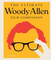 book The Ultimate Woody Allen Film Companion