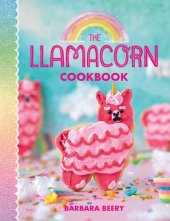 book The Llamacorn Cookbook