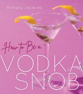 book How to Be a Vodka Snob