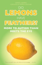 book Do Lemons Have Feathers?: More to Autism than Meets the Eye