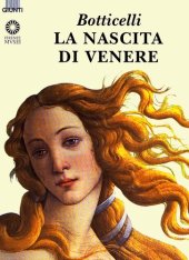 book Botticelli. La nascita di Venere. Ediz. illustrata