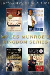 book The Myles Munroe's Kingdom Series