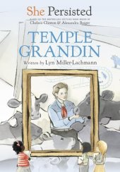 book She Persisted: Temple Grandin