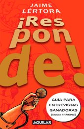 book ¡Responde!: Guía para entrevistas ganadoras