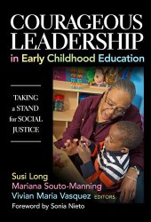 book Courageous Leadership in Early Childhood Education: Taking a Stand for Social Justice