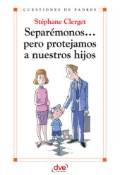 book Separémonos... pero protejamos a nuestros hijos